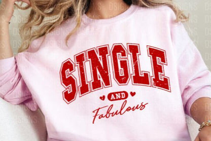 Single and Fabulous Valentine Shirt