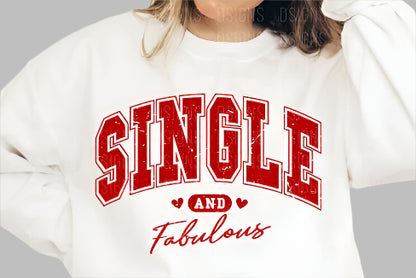 Single and Fabulous Valentine's Shirt